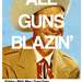 All Guns Blazin'
